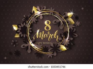 8 March Happy Womens Day - Banner. Beautiful Background With Flowers And Gold Leaves. Vector Illustration.