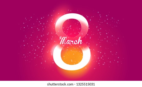 8 March Happy Women's Day vector card. Elegant greeting card with Shining Neon Effect. March 8 th international women's day design.
