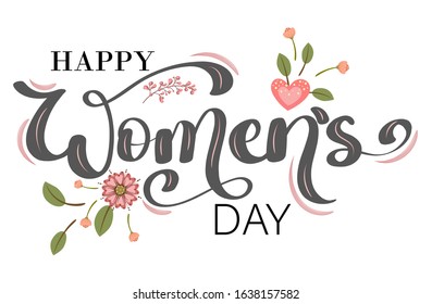 8 March. Happy Women's Day vector greeting card text design with flowers and leaves. Vector illustration. Women's  calligraphy design  Template for poster, banner, cards.