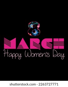 8 March Happy Women's Day, Shirt Print Template, SVG, 8th March International Women's Day,Women's Day 2023, Women's right svg