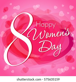 8 March Happy Women's Day hearts greeting card template. Happy Women's Day lettering 8 March on pink hearts background