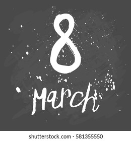 8 March. Happy Women's Day.  Hand drawing illustration with chalk on a blackboard. calligraphy