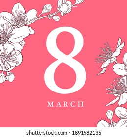8 march illustration. Women's Day greeting card design with cherry blossoms. Branch of sakura with petals.