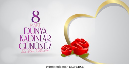 8 March. International Happy Women's Day Celebration. Billboard, Poster, Social Media, Greeting Card template. (Turkish: 8 Mart Dunya Kadinlar Gununuz Kutlu Olsun.)