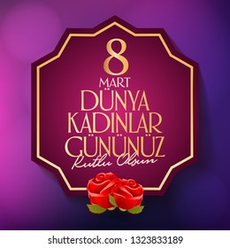 8 March. International Happy Women's Day Celebration. Billboard, Poster, Social Media, Greeting Card template. (Turkish: 8 Mart Dunya Kadinlar Gununuz Kutlu Olsun.)