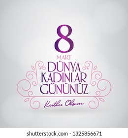 8 March. International Happy Women's Day Celebration. (Turkish: 8 Mart Dunya Kadinlar Gununuz Kutlu Olsun.)  Billboard, Poster, Social Media, Story, Wishes Card, Greeting Card, Trendy Design Template.