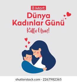 8 March. International Happy Women's Day (Turkish: 8 Mart Dunya Kadinlar Gununuz Kutlu Olsun.)