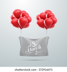 8 March. International Women Day. Vector Illustration Of Flying Balloons And Holiday Lettering. 