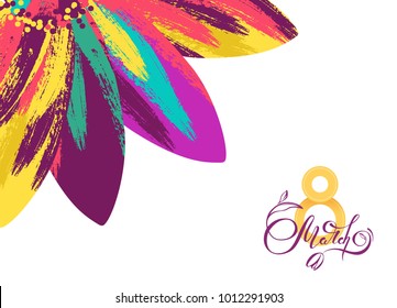 8 March International Women's Day greeting card template with colorful flower and lettering. Vector illustration