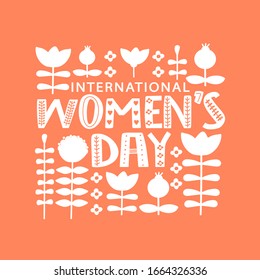 8 march, International Women's Day greeting card. Lettering composition with folk flowers. Vector illustration for gift cards, posters, invitation and sales.