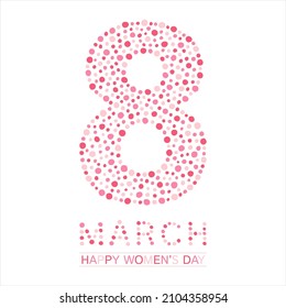 8 March, International Women's Day vector greeting card. Big eight made of hand drawn uneven dots, blobs, round paint drops. Typographic dotted composition with congratulations, graphic design element