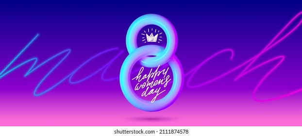 8 March - International women's day vector illustration.  Realistic 3d plastic number eight and hand drawn script greeting, Happy women's day neon color design.