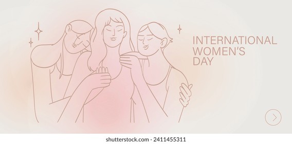 8 march, International Women's Day. Vector templates for card, poster, flyer and social media design. Women stand together and support each other in line art or oultine style. Girl hugs. Sisterhood.