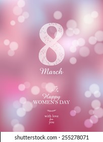 8 March International Women's Day. Greeting card on pink blurred background. Vector illustration