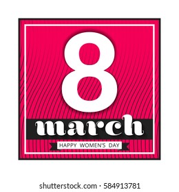 8 March international women's day.  Greeting card template on pink background with white number eight. Happy Women's Day. Vector illustration.