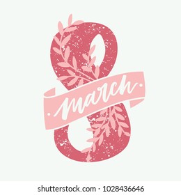 8 march postcard with pink eight figure and inscription, floral elements. International Women's Day greeting card. Hand drawn vector illustration.