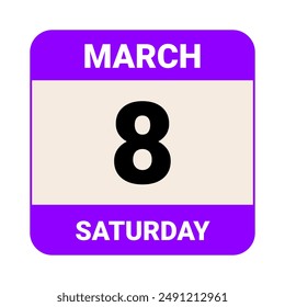 8 March, Saturday. Date template. Useful design for calendar or event promotion. Vector illustration EPS 10 File. Isolated on white background. 