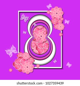 8 March vector design. Template for International Women's Day card, poster, banner. Space for text. Isolated elements. Cutting out of paper. Layers, frame, number eight, flowers and butterflies.