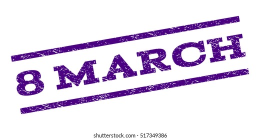 8 March watermark stamp. Text tag between parallel lines with grunge design style. Rubber seal stamp with dirty texture. Vector indigo blue color ink imprint on a white background.
