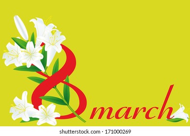 8 March and  white  lily on green background