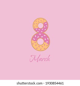 8 März Frauentag-Hintergrund Grußkarte. Design-Vorlage für Feiertage der Internationalen Dame. Farbige Donuts und Sprinkles.