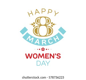 8 March. Womens day background. Vector typography, text design. Usable for banners, invitations, greeting cards gifts etc