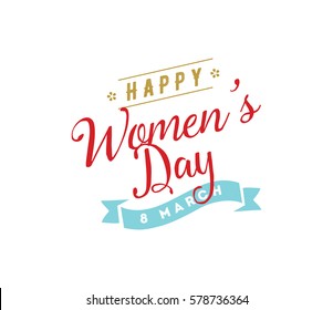 8 March. Womens day background. Vector typography, text design. Usable for banners, invitations, greeting cards gifts etc
