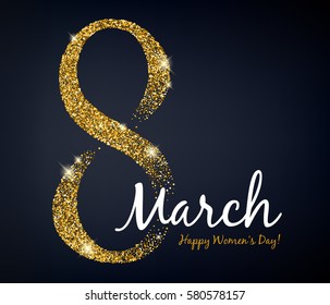 8 march women's day background greeting card. International lady's holiday design template. Golden glitter on black background.