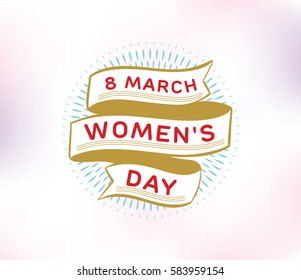 8 March. Womens day background. Vector typography, text design. Usable for banners, invitations, greeting cards gifts etc