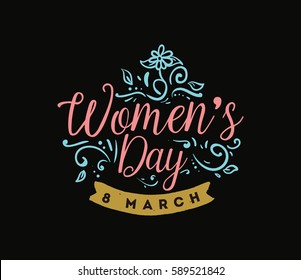 8 March. Womens day background. Vector typography, text design. Usable for banners, invitations, greeting cards gifts etc