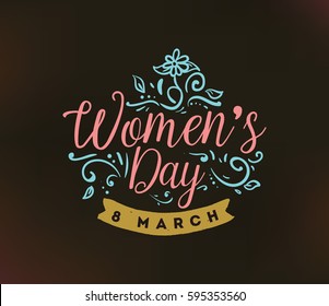 8 March. Womens day background. Vector typography, text design. Usable for banners, invitations, greeting cards gifts etc