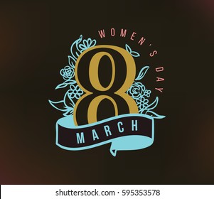 8 March. Womens day background. Vector typography, text design. Usable for banners, invitations, greeting cards gifts etc