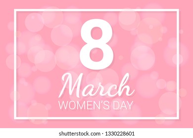 8 March Women's Day Banner Card With Bokeh Lights And White Frame. Vector