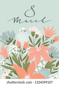 8 March Women's Day greeting card template. Hand drawn style with lettering design. Vector illustration.