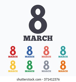 8 March Women's Day sign icon. Holiday symbol. Colored flat icons on white background.
