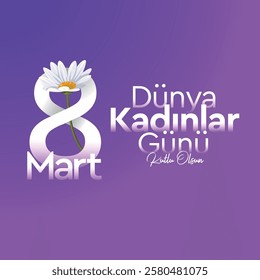 8 mart kadınlar gününüz kutlu olsun. Dünya kadınlar günü.
Translation: Happy March 8, International Women's Day