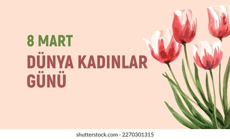 8 mart dünya kadınlar günü
red tulips vector. translation: 8 march international women's day