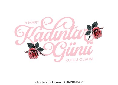 8 mart dünya kadınlar günü. Translation: March 8, International Women's Day, vector