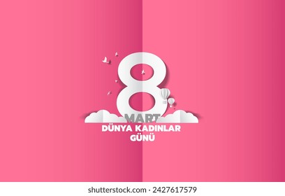 8 Mart Women's Day (Translate:
8 March, Happy Women's Day) greeting card vector illustration in 3D paper cut style. Number eight behind clouds on pink background.