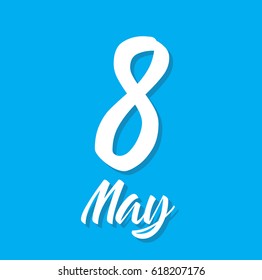 8 may, text design. Vector calligraphy. Typography poster. Usable as background.