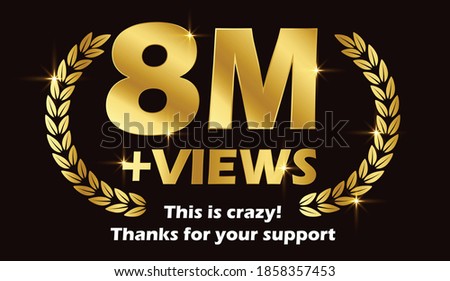 8 Million views celebration background design.  Eight million views. 8M Views