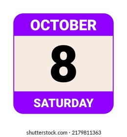 8 October, Saturday. Date template. Useful design for calendar or event promotion. Vector illustration EPS 10 File