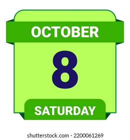 8 October, Saturday. Date template. Useful design for calendar or event promotion. Vector illustration EPS 10 File.