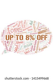 Up To 8% Off word cloud. Wordcloud made with text only.