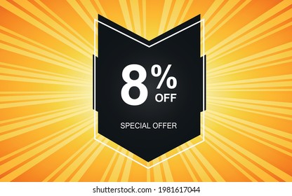 8% off. Yellow banner with eight percent discount on a black balloon for mega offers.


