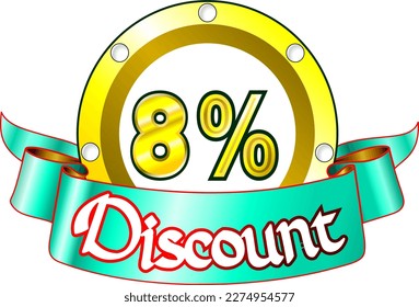 8% off, yellow disk and green ribbon, vector illustration for wholesale and retail, illustrative art, beautiful illustration, vector. God is good!