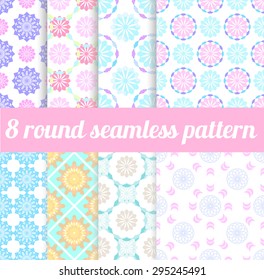 8 round seamless patterns. For textile design, backgrounds. pastel colors will make your design lovely and soft