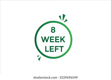 8 Woche links, Symbol, Stil, Timer, Countdown, Uhr, Zeit, Hintergrund, Vorlage, 8 Wochen Countdown, Aufkleber, Banner links, Geschäft, Verkauf, Beschriftung
