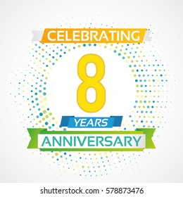 8 Years Anniversary Celebration Design.