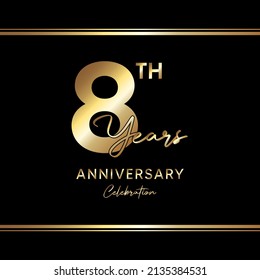 8 years anniversary celebration. Anniversary logo with golden color isolated on black background, vector design for celebration, invitation card, greeting card, and banner